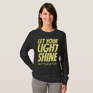 LASS DEINEN LICHTSCHEIN, Christliche T - Shirt