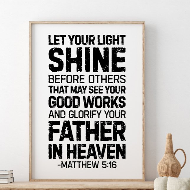 Lass deinen Lichtschimmer vor anderen, Matthew 5:1 Poster (Von Creator hochgeladen)
