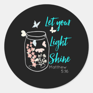 Lass deinen Light Shine Jar Blume Butterfly Runder Aufkleber