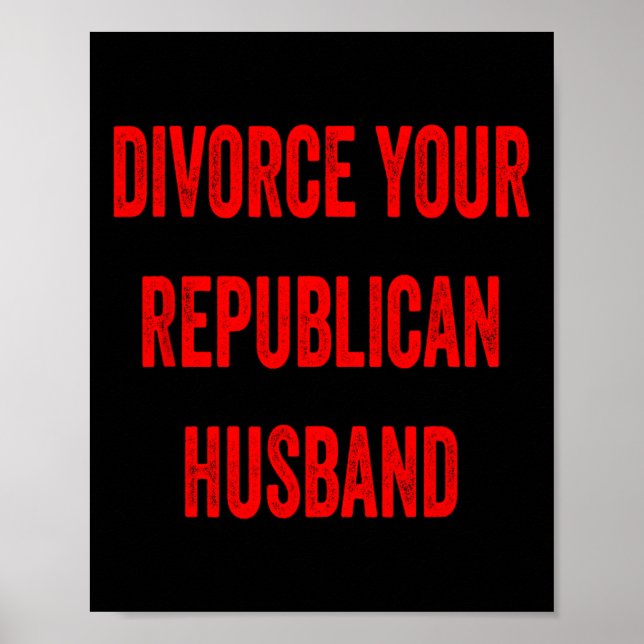 Lass deinen republikanischen Ehemann scheiden Lust Poster (Vorne)