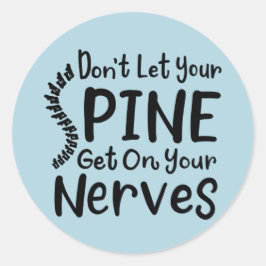 Lass deinen Rücken nicht auf Nerves Chiropraktor. Runder Aufkleber