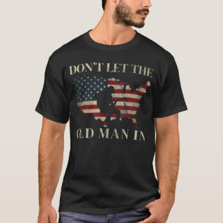 Lass den alten Mann nicht herein Vintage Amerikani T-Shirt