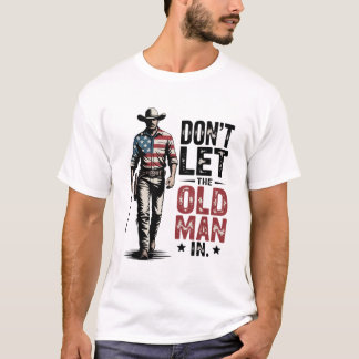 Lass den alten Mann nicht herein Vintage Amerikani T-Shirt