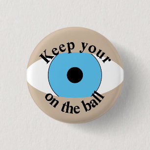 Lass Den Ball Nicht Aus Den Augen Lustiger Button