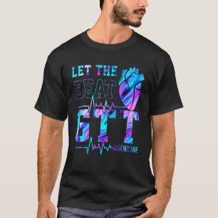 Lass den Beat Gtt Adenosin Lustige Krankenschweste T-Shirt