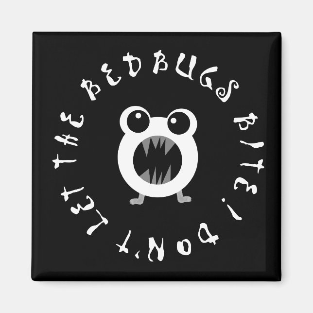 Lass den Betbugs nicht beißen! Magnet (Vorne)