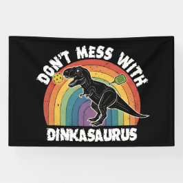 Lass den Dinkasaurus Pickleball in Ruhe Banner