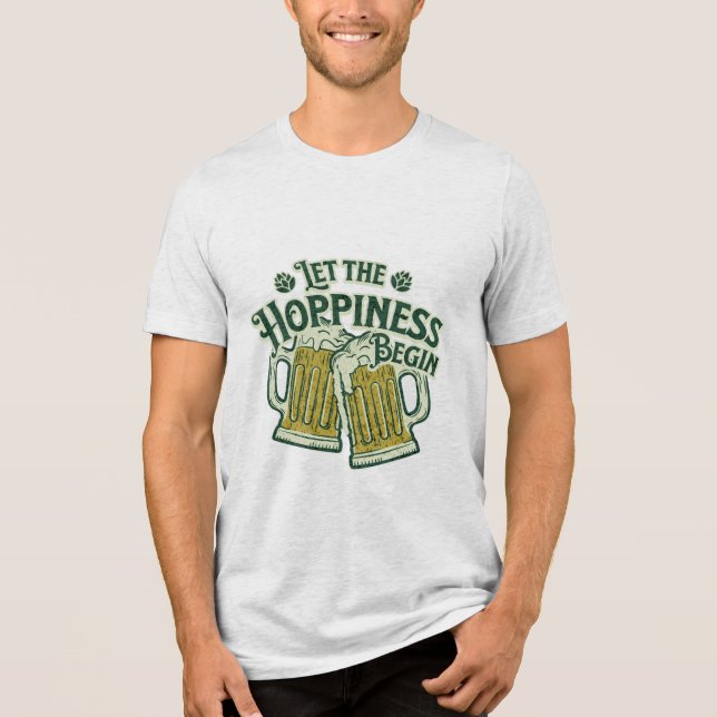 Lass den Hoppiness Begin Funny St Patrick's Day Tri-Blend Shirt (Vorderseite)