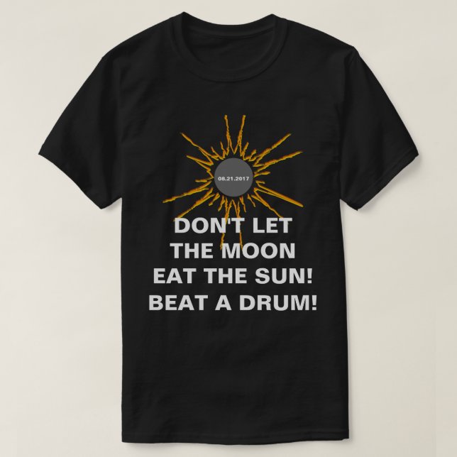 Lass den Mond nicht lustig mit der Sonne T-Shirt (Design vorne)