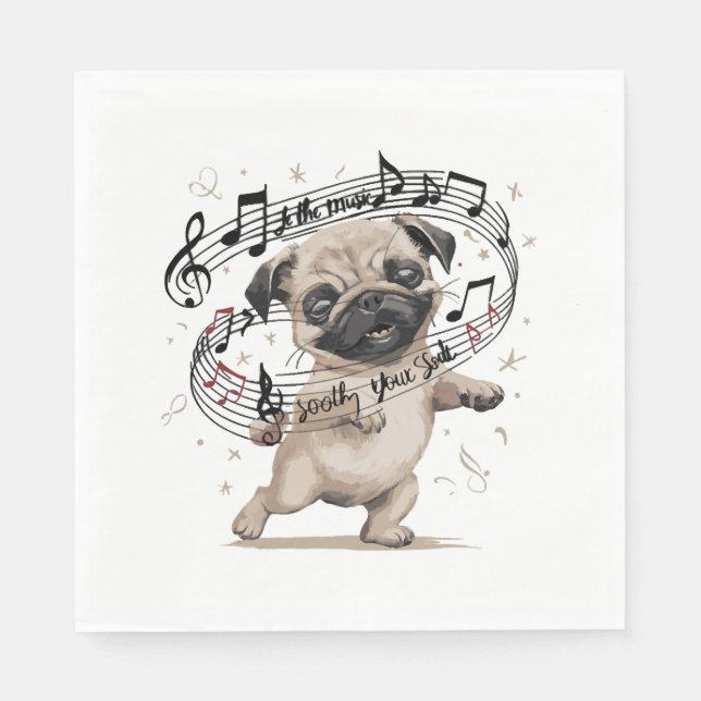 Lass den Music Soothe Your Soul Dancing Mops für Serviette (Vorderseite)