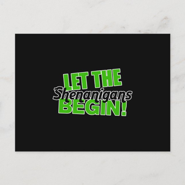 Lass den Shenanigans Begin Feiertagspostkarte (Vorderseite)