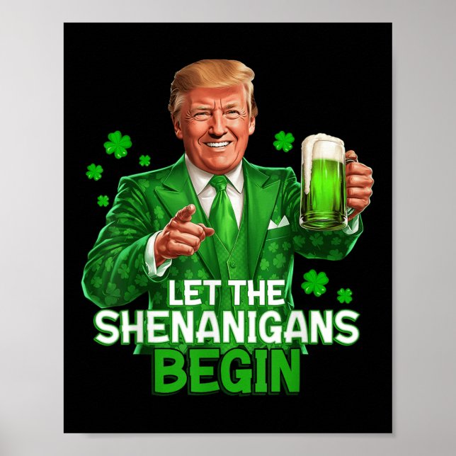Lass den Shenanigans fing Funny Trump St. Poster (Vorne)