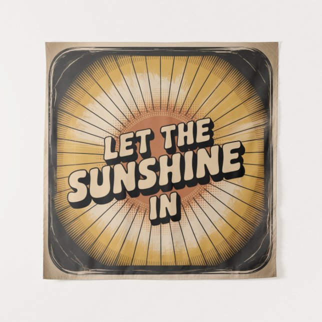 Lass den Sonnenschein herein Wandteppich (Vorderseite)