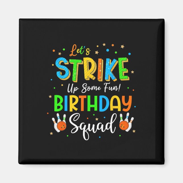 Lass den Spaß! Birthday Squad Crew Bowl Magnet (Vorne)