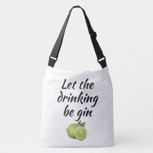 Lass den Trink gin Tote Tag. Weiß Tragetaschen Mit Langen Trägern