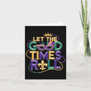 Lass der guten Zeit Roll Mardi Gras Karneval Men W Karte