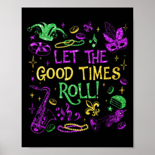 Lass der guten Zeit Roll Mardi Gras Karneval Men W Poster