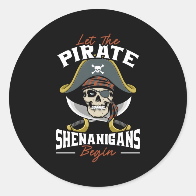 Lass der Piraten Shenanigans Begin Pirate Skull Cr Runder Aufkleber (Vorderseite)