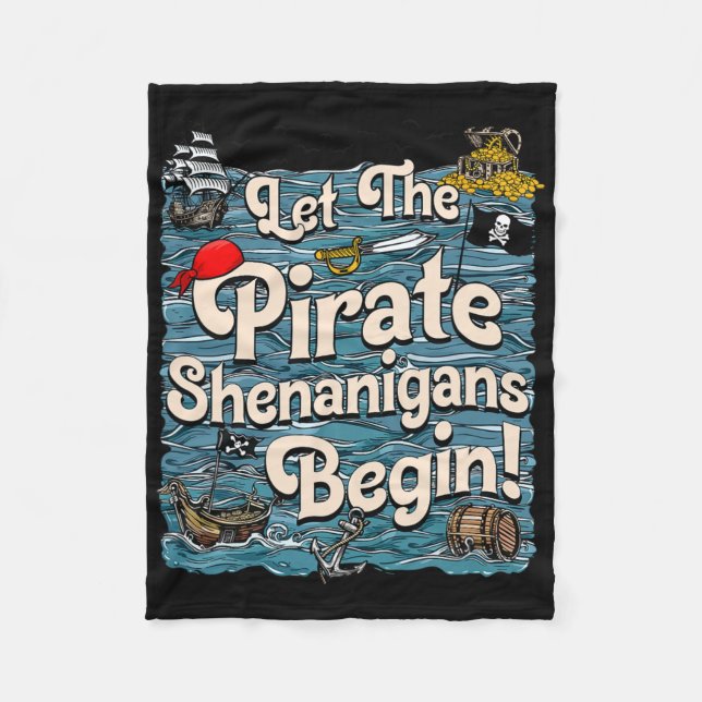 Lass der Piraten Shenanigans starten Pirate Shenan Fleecedecke (Vorderseite)