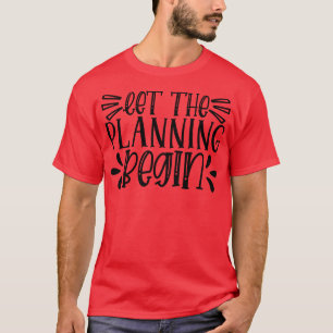 lass der Planung T-Shirt