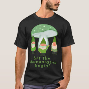 Lass der Shenanigans Begin Irish Green Gnomes St P T-Shirt