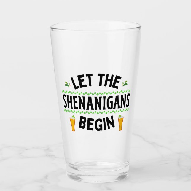 Lass der Shenanigans Begin St. Patrick's Day Glas (Vorderseite)