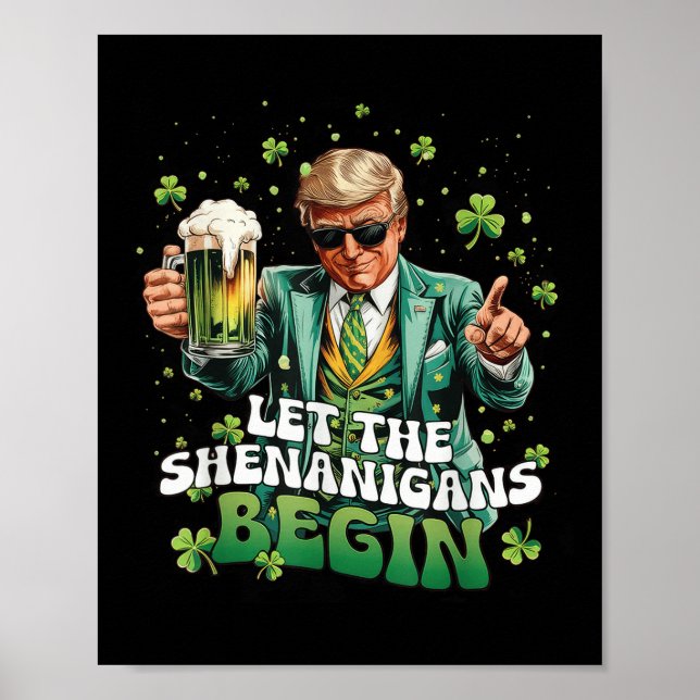 Lass der Shenanigans beginnt Trump St Patricks Day Poster (Vorne)