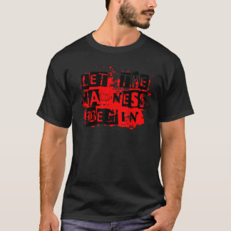 Lass der Wahnsinn beginnen Trick oder Treat beängs T-Shirt