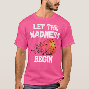 Lass Der Wahnsinn Beginnt März Wahnsinn T-Shirt