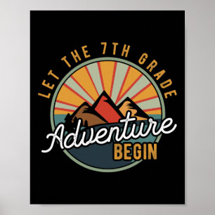 Lass des 7. Grade Adventure Begin 7. Klasse Te Poster