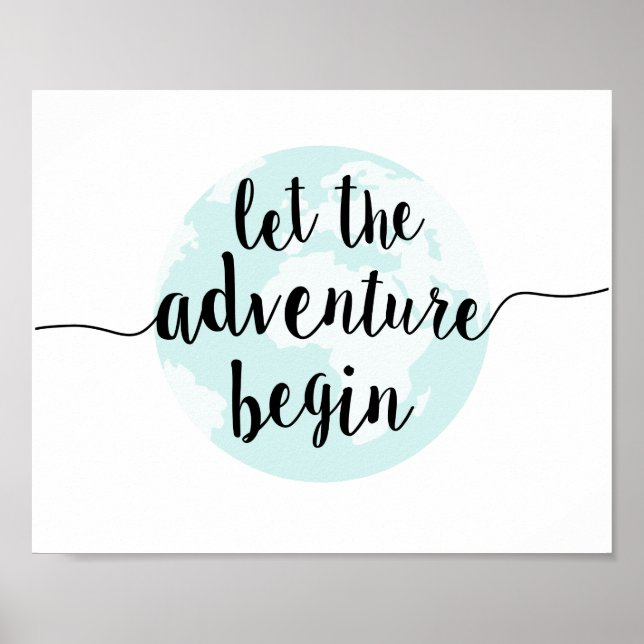 Lass des Abenteuers Begin Big World Quote Art Prin Poster (Vorne)