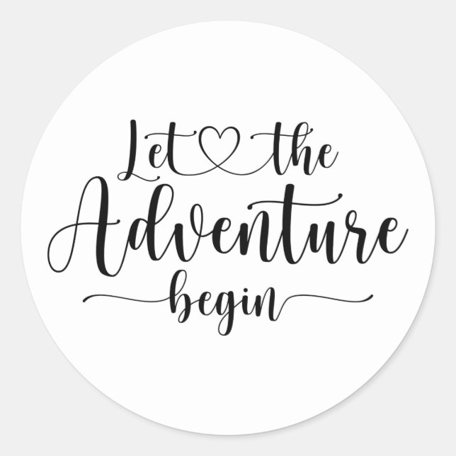 Lass des Abenteuers Runder Aufkleber (Vorderseite)