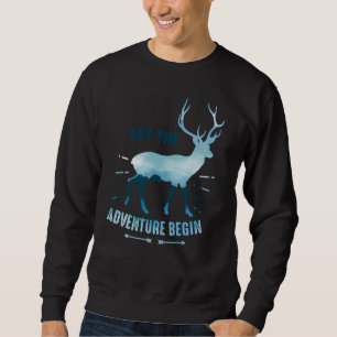Lass des Erlebnisbeginns Sweatshirt