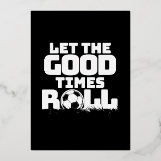 Lass des "Good Times Roll Soccer" Folieneinladung