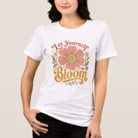 Lass Dich Entfalten Retro-Blumen-T-Shirt