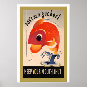 Lass Dich Nicht Uebervorteilen Halte Deinen Mund G Poster