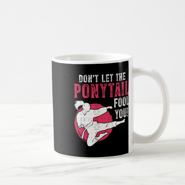 Lass dich nicht vom Pferdeschwanz täuschen Martial Kaffeetasse (Rechts)