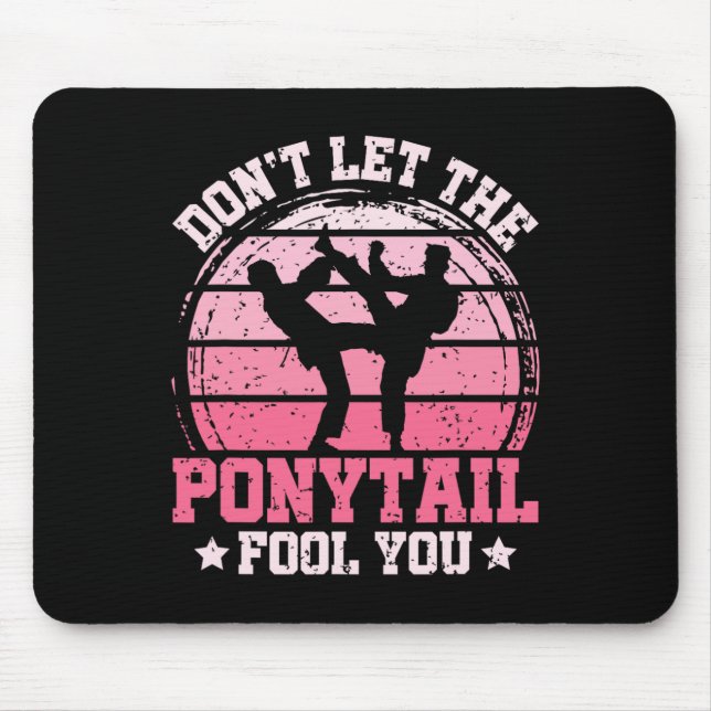 Lass dich nicht vom Pferdeschwanz täuschen Martial Mousepad (Vorne)