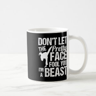 Lass dich nicht von dem hübschen Gesicht täuschen Kaffeetasse
