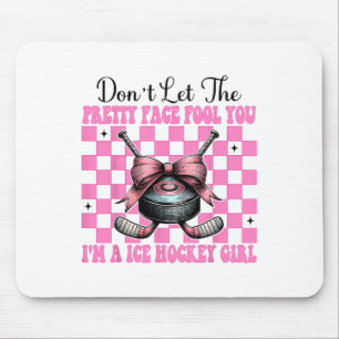 Lass dich nicht von dem hübschen Gesicht täuschen, Mousepad