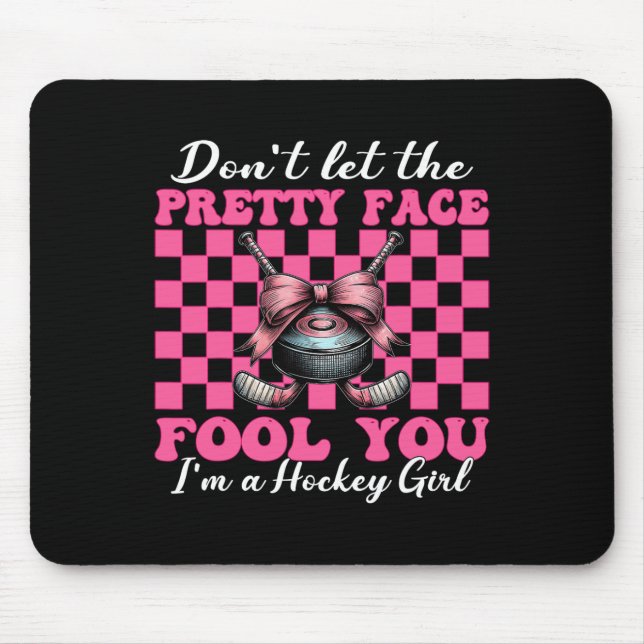 Lass dich nicht von dem hübschen Gesicht täuschen, Mousepad (Vorne)