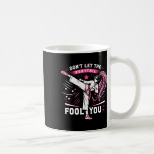 Lass dich nicht von dem Pferdeschwanz täuschen Mäd Kaffeetasse