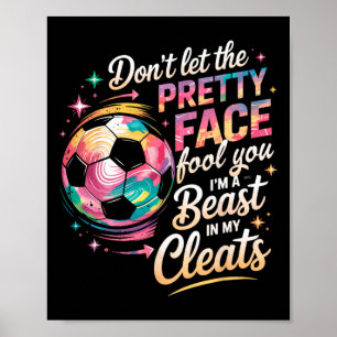 Lass dich nicht von meinem hübschen Gesicht täusch Poster