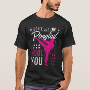 Lass dich vom Pferdeschwanz nicht täuschen Lustige T-Shirt