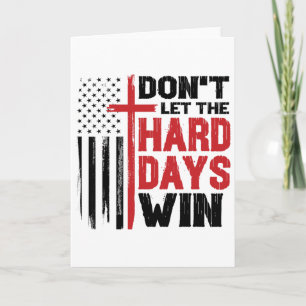 Lass die harten Tage nicht gewinnen Männer Inspiri Karte