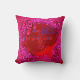 Lass die Musik Füllen Sie Ihr Soul Hot Pink Pillow Kissen