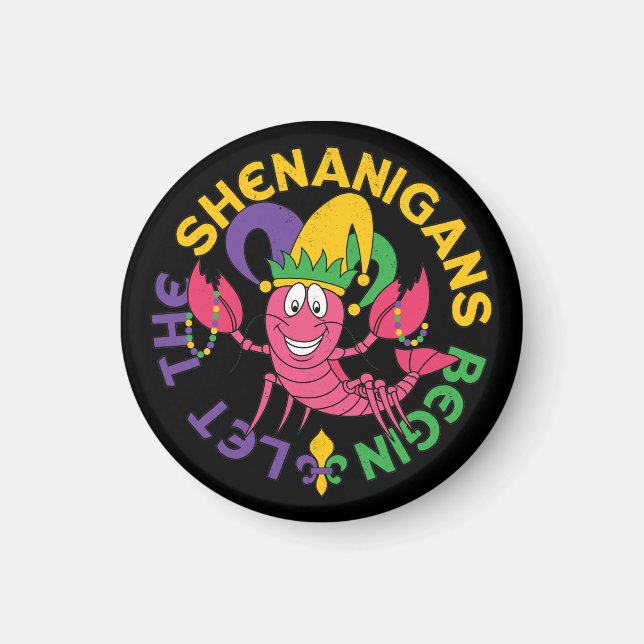 Lass Die Shenanigans Begin Crawfish Mardi Gras Magnet (Vorne)