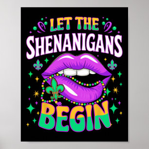 Lass Die Shenanigans Begin Mardi Gras Kiss Lips Poster