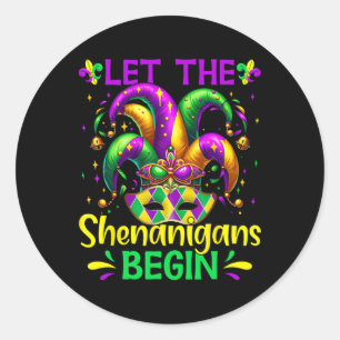 Lass die Shenanigans Begin Mardi Gras Runder Aufkleber
