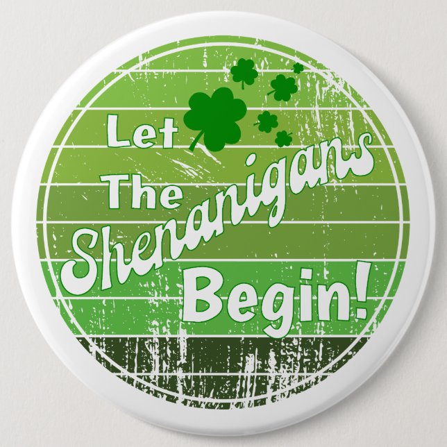 Lass, die Shenanigans fangen an! - St. Patrick's D Button (Vorderseite)